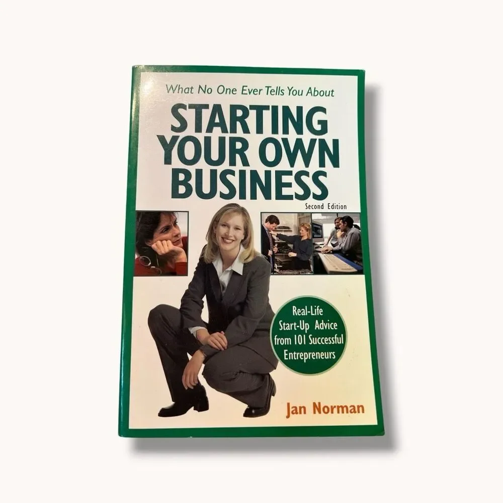 What No One Ever Tells You About Starting Your Own Business 2nd Ed